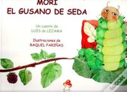 Capa do artigo Mori El Gusano De Seda (+7 Años)