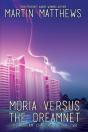 Moria Versus The Dreamnet - Preview