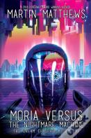 Moria Versus The Nightmare Machine