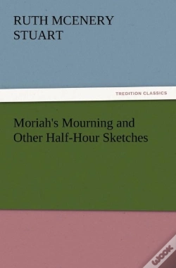 Capa do artigo Moriah'S Mourning And Other Half-Hour Sketches