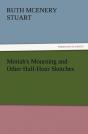 Moriah'S Mourning And Other Half-Hour Sketches - Preview