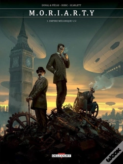 Capa do artigo Moriarty Tome 1 : Empire Mécanique Tome 1