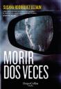 Morir Dos Veces - Preview