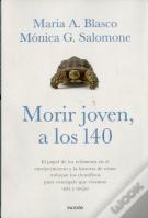 Morir Joven, A Los 140