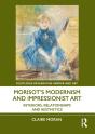 Morisot'S Modernism And Impressionist Art - Preview