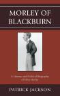 Morley Of Blackburn - Preview