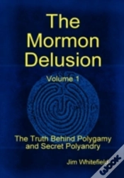 Capa do artigo Mormon Delusion. Volume 1.