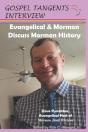 Mormon & Evangelical Discuss Mormon History - Preview