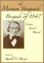 Mormon Vanguard Brigade Of 1847 - Preview
