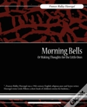 Capa do artigo Morning Bells Or Waking Thoughts For The Little Ones