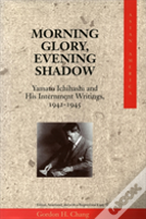 Morning Glory, Evening Shadow