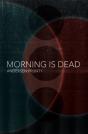 Morning Is Dead - Preview