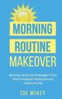 Morning Routine Makeover: Morning Tactic - Preview