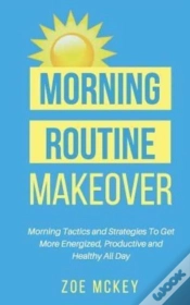 Capa do artigo Morning Routine Makeover: Morning Tactic