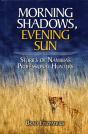 Morning Shadows, Evening Sun - Preview