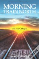 Morning Train North Volume 1