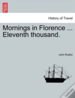 Capa do artigo Mornings In Florence ... Eleventh Thousand.