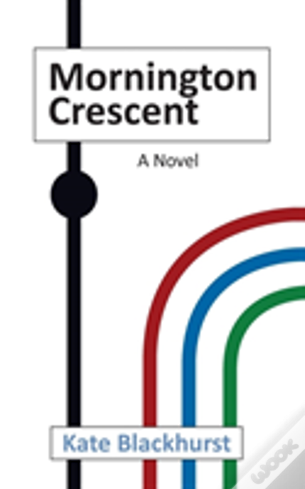 Mornington Crescent: A Novel
