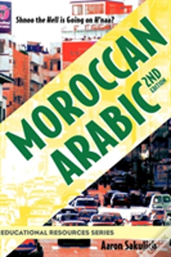 Capa do artigo Moroccan Arabic - Shnoo The Hell Is Going On H'Naa? A Practical Guide To Learning Moroccan Darija - The Arabic Dialect Of Morocco (2nd Edition)