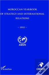 Moroccan Yearbook (Anglais) Of Strategy And International Relations 2012
