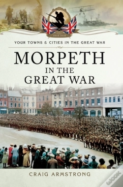 Capa do artigo Morpeth In The Great War