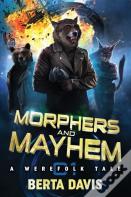 Morphers And Mayhem