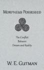 Morpheus Possessed: The Conflict Between Dream And Reality - Preview