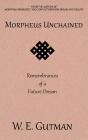 Morpheus Unchained: Remembrances Of A Future Dream - Preview