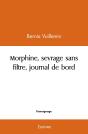 Morphine, Sevrage Sans Filtre, Journal De Bord - Preview