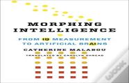Morphing Intelligence