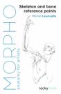 Morpho: Skeleton And Bone Reference Points - Preview