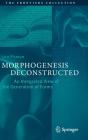 Morphogenesis Deconstructed - Preview