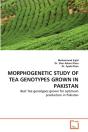 Morphogenetic Study Of Tea Genotypes Grown In Pakistan - Preview