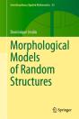 Morphological Models Of Random Structures - Preview