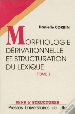 Capa do artigo Morphologie Derivationnelle Et Structuration Du Lexique