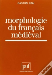 Morphologie Du Français Medieval