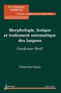Morphologie Lexique Et Traitement Automatique Des Langues ; L'Analyseur Derif - Preview