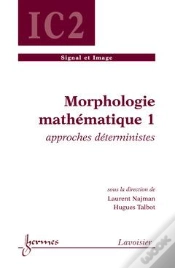 Capa do artigo Morphologie Mathematique 1 Approches Deterministes Traite Ic2 Serie Signal Et Image