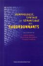 Morphologie, Syntaxe Et Sémantique Des Subordonnants - Preview