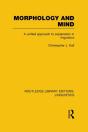 Morphology And Mind (Rle Linguistics C: Applied Linguistics) - Preview