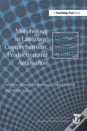 Capa do artigo Morphology In Language Comprehension, Production And Acquisition