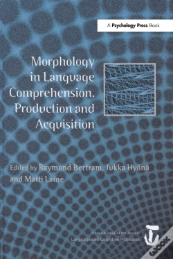 Capa do artigo Morphology In Language Comprehension, Production And Acquisition