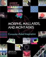Morphs, Mallards, And Montages
