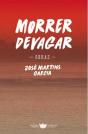Morrer Devagar - Preview