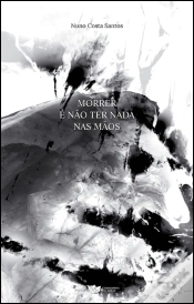 Capa do artigo Morrer é Não Ter Nada nas Mãos