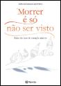 Morrer É Só Não Ser Visto - Preview