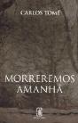 Morreremos Amanhã - Preview