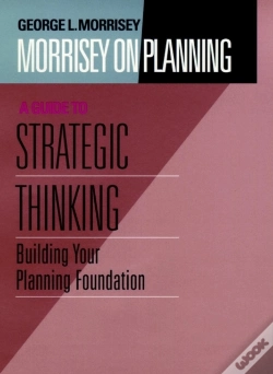 Capa do artigo Morrisey On Planning, A Guide To Strategic Thinking