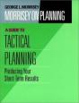 Morrisey On Planning, A Guide To Tactical Planning - Preview