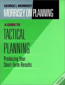 Capa do artigo Morrisey On Planning, A Guide To Tactical Planning